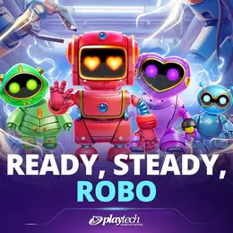 Ready, Steady, Robo™